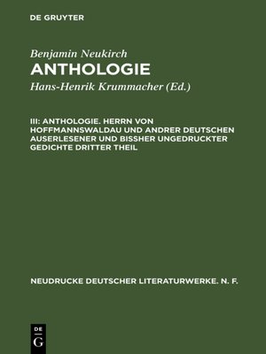 cover image of Anthologie. Herrn von Hoffmannswaldau und andrer Deutschen auserlesener und bißher ungedruckter Gedichte dritter Theil